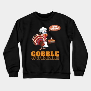 Funny Gobble Thanksgiving retro design Crewneck Sweatshirt